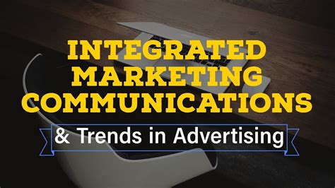 So What Is Integrated Advertising Integrated Marketing Communications