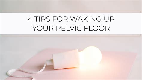 4 Tips For Pelvic Floor Activation Knocked Up Fitness® And Wellness