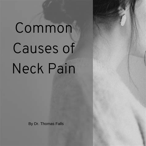 Common Causes Of Neck Pain The Neck Is Made Up Of Seven Vertebrae