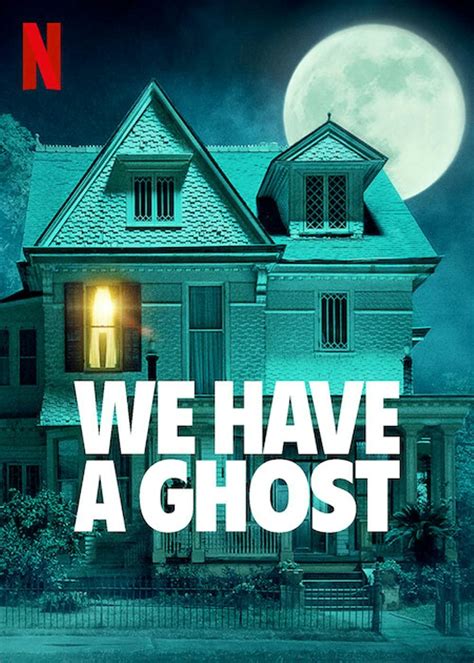 Review We Have A Ghost Isnt Anything Like A Traditional Ghost Movie