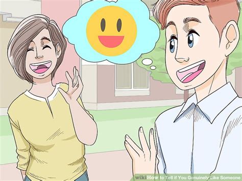 the best way to tell if you genuinely like someone wikihow