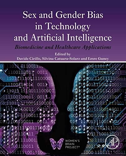 Sex And Gender Bias In Technology And Artificial Intelligence