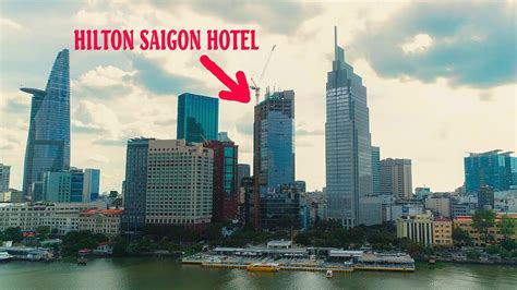 Hilton Saigon Hotel Cập Nhật Tiến độ Ks 5 Sao Cao Nhất Tp Hồ Chí Minh 62020 Youtube