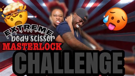 Extreme Body Scissor Masterlock Challenge Youtube