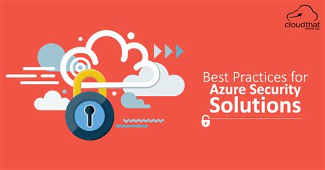 Best Practices For Azure Security Solutions Cloudthats Blog