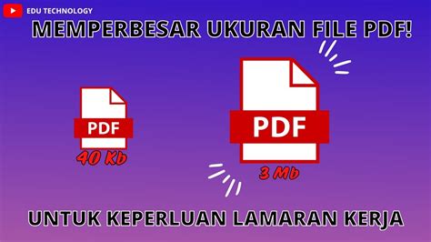 Cara Memperbesar Ukuran File PDF Mudah EDU TECHNOLOGY YouTube