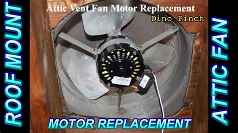 Roof Mount Attic Fan Motor Replacement Youtube