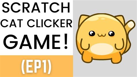 Scratch Cat Clicker Game Tutorial Ep1 Youtube