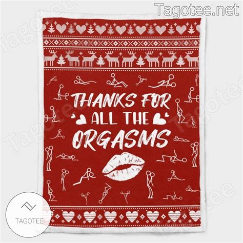 Thanks For All The Orgasms Blanket Tagotee