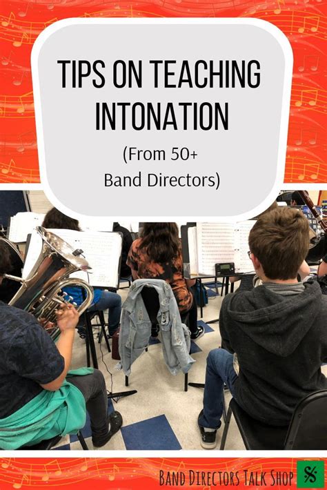 Tips On Teaching Intonation From Band Directors Band Directors Talk Shop Band Director