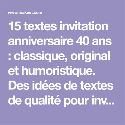Félicitation et demeure toujours le même. 15 textes invitation anniversaire 40 ans : classique ...
