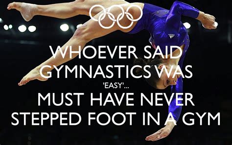 whoever said gymnastics was easy gymnastics quotes inspirational gymnastics quotes funny