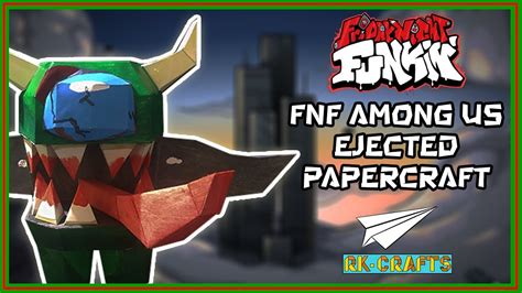 Fnf Among Us Impostor Ejected Papercraft Youtube