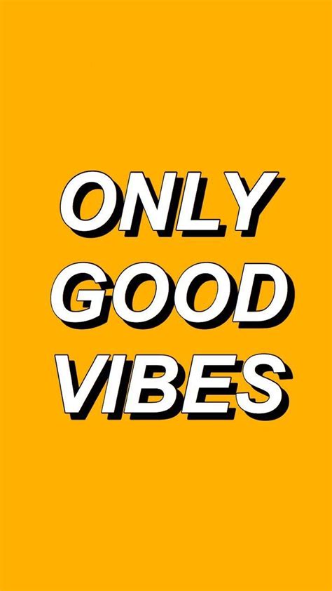 Good Vibes Wallpapers Wallpaper Cave