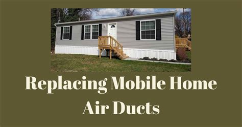 Replacing Mobile Home Air Ducts Proair Industries Inc