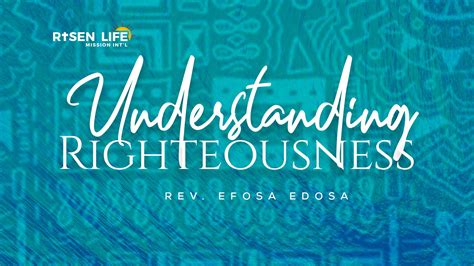 Understanding Righteousness Risen Life Mission