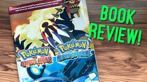 Pokemon Omega Ruby And Alpha Sapphire Official Hoenn Region Strategy Guide Review Youtube