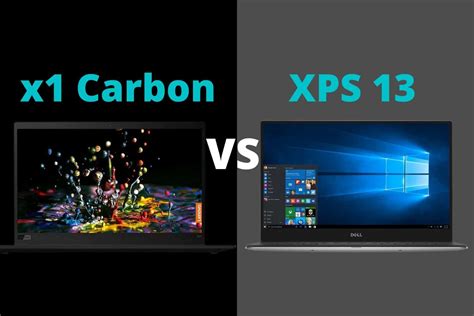 Lenovo Thinkpad x1 Carbon vs Dell XPS 13  Which should you choose in