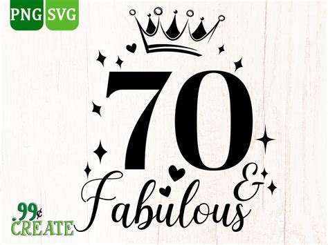 70 And Fabulous Svg 70th Birthday Svg 70 Svg Happy Etsy