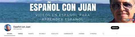 Español Con Juan Youtube Espagnol Pas à Pas