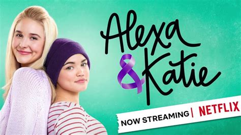 Alexa And Katie 2018 2020 Striking Film Reviews