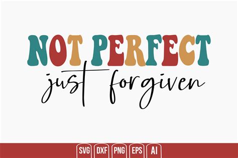 Not Perfect Just Forgiven Graphic By Creativemim2001 · Creative Fabrica
