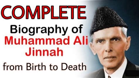Complete Biography Of Quaid E Azam Quaid E Azam Muhammad Ali Jinnah