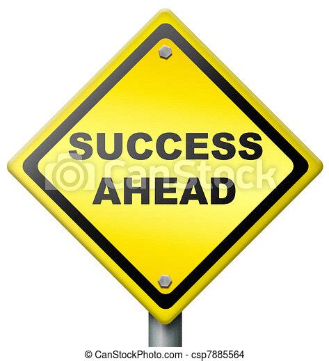 Success Ahead Sign Warning To Be Positive And Optimistic Path Leading