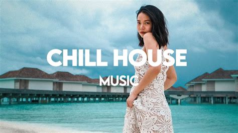 House Relax 2020 New And Best Deep House Music Chill Out Youtube