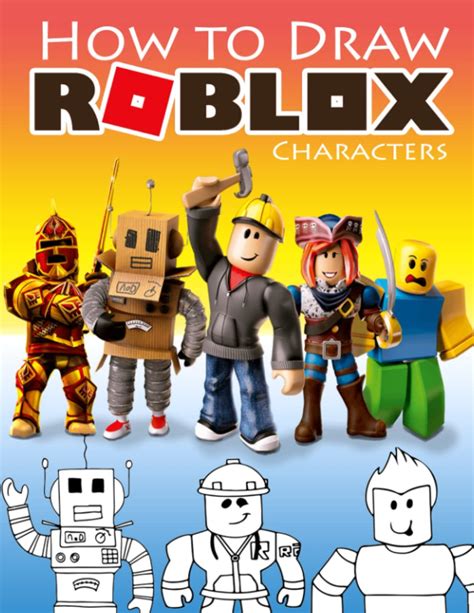 Buy How To Draw Róblóx Characters For Kids Easy Techniques And Step By