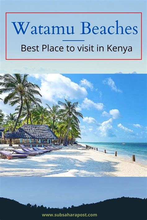 Watamu Beaches Best Places To Visit In Kenya Kenya Travel Africa
