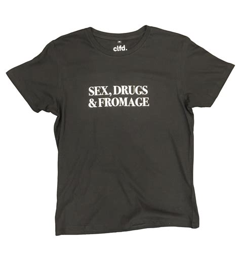 tee sex drug et fromage