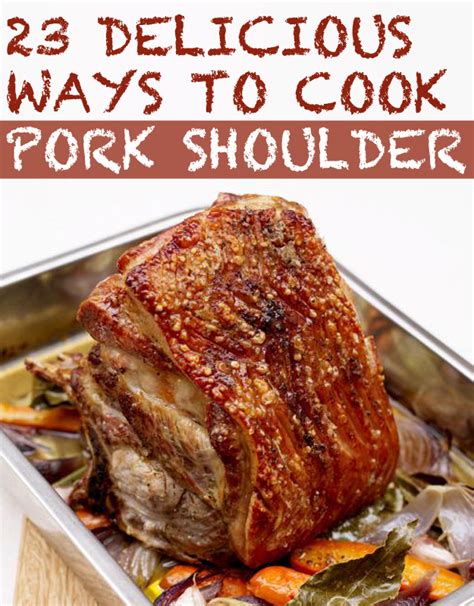 To make this roast pork shoulder recipe, you peel back the skin and make incisions in the meat, which allows the garlicky marinade to seep in. 23 Delicious Ways To Cook A Pork Shoulder