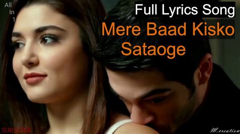 Mere Baad Kisko Sataoge Sad Song Full Audio Song With Lyrics Junaid