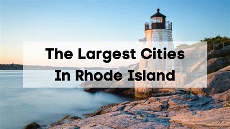 Largest Cities In Rhode Island 🔝 2023 Top Ri Cities By Population