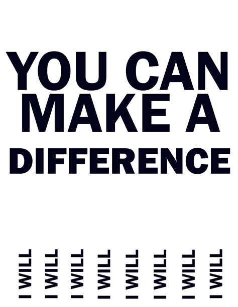 You Made A Difference Quotes Quotesgram