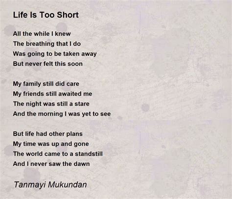 Life Is Too Short Life Is Too Short Poem By Tanmayi Mukundan