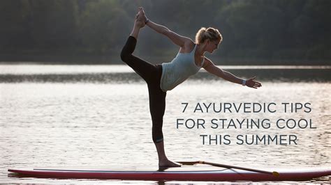 7 Ayurvedic Tips For Staying Cool This Summer