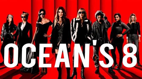 , oceans 8 full movie. Top 5 Best Comedy Movies Including Ocean's 8, Home Alone