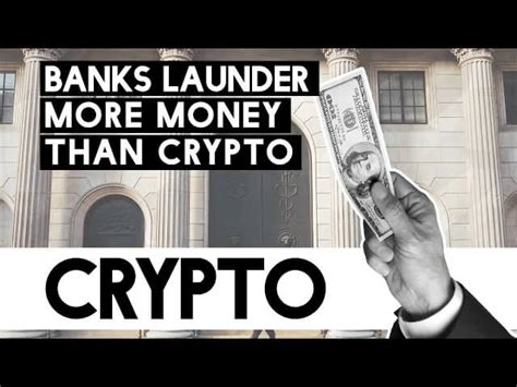 Banks Actually Launder More Money Than Crypto Are You Surprised