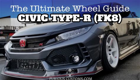The Ultimate Wheel Guide For The Civic Type R Fk8 2021 Edition