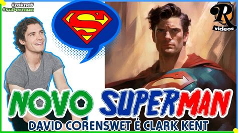 David Corenswet 193 De Puro Superman É Oficial Na Dc Raknay Videos