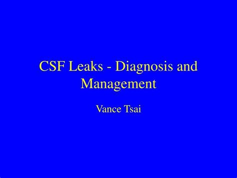 Ppt Csf Leaks Diagnosis And Management Powerpoint Presentation