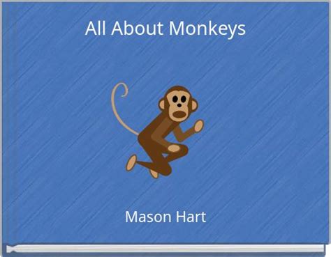 All About Monkeys Free Stories Online Create Books For Kids