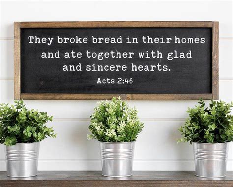 They Broke Bread Sign Acts 2 46 They Broke Bread In Their Homes