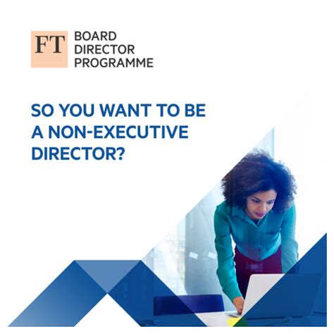 Ft Non Executive Director Programme So You Want To Be A Non Executive
