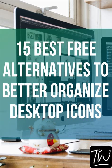 15 Best Free Alternatives To Better Organize Desktop Icons In 2021