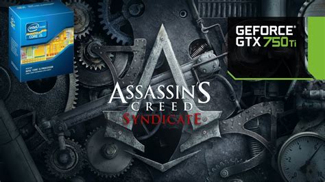 Gtx Ti Tested With Assassin Creed Syndicate Core I P