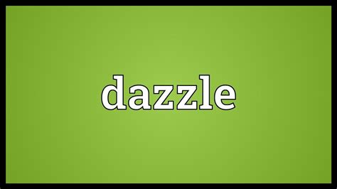 Dazzle Meaning Youtube