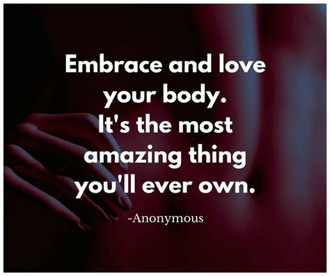 Your First Love In Your Life Is Your Incredible Body Embrace It